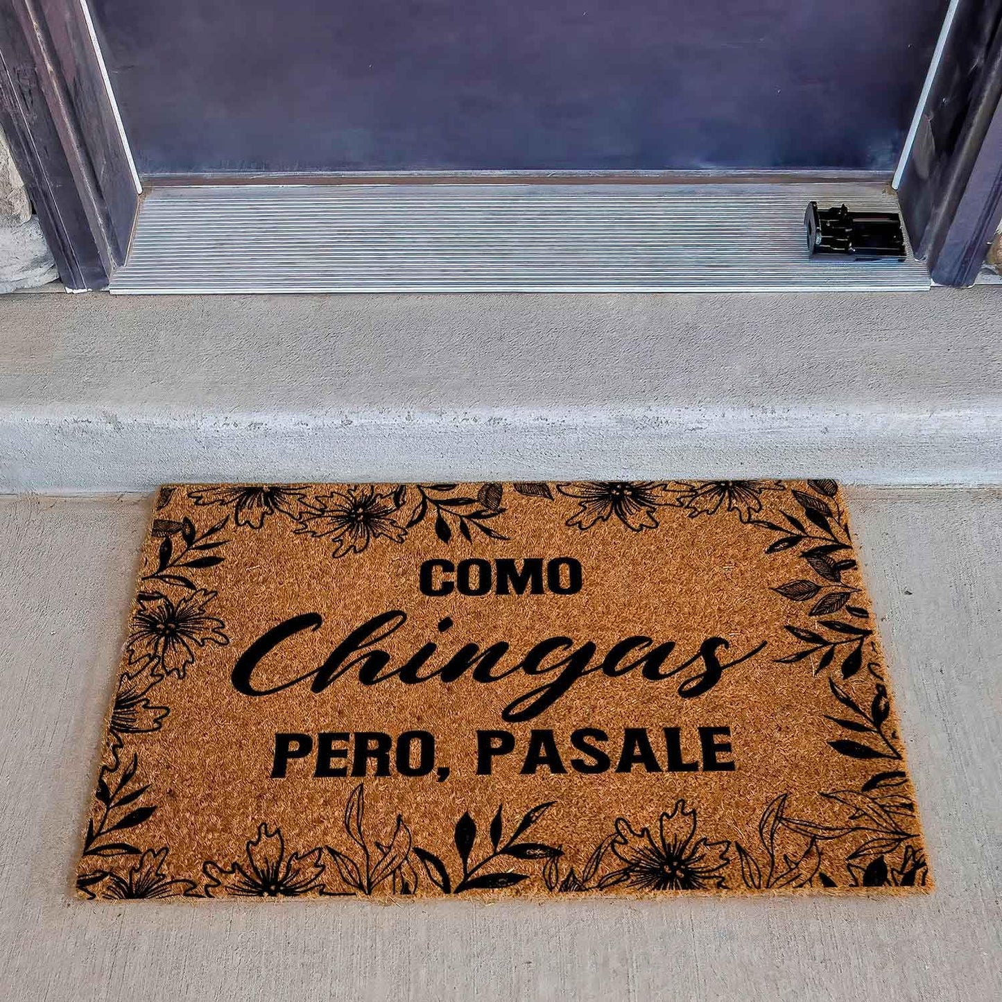 Funny Coir Doormat with Como Chingas Pero Pasale Spanish Quote - Front Door Mat, Entryway Welcome Mat, 23.7 x 15.7 inch