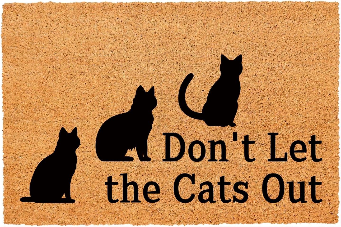 Funny Coir Doormat Don't Let The Cats Out Front Door Mat Entryway Outdoor Mats with Heavy Duty Front Porch Welcome Mats Entry Natural Coconut Brown Prank Novelty Gift Outdoor Mat 23.7x15.7 inch